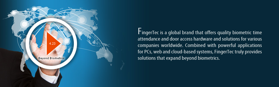 FingerTec is a global brand that offers quality biometric time attendance and door access hardware and solutions for various companies worldwide. Combined with powerful applications for PCs, web and cloud-based systems, FingerTec truly provides solutions that expand beyond biometrics.